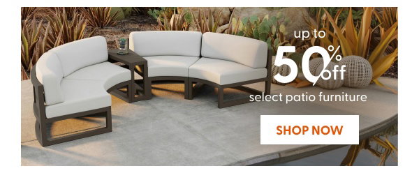 Up to 50% off select patio furniture