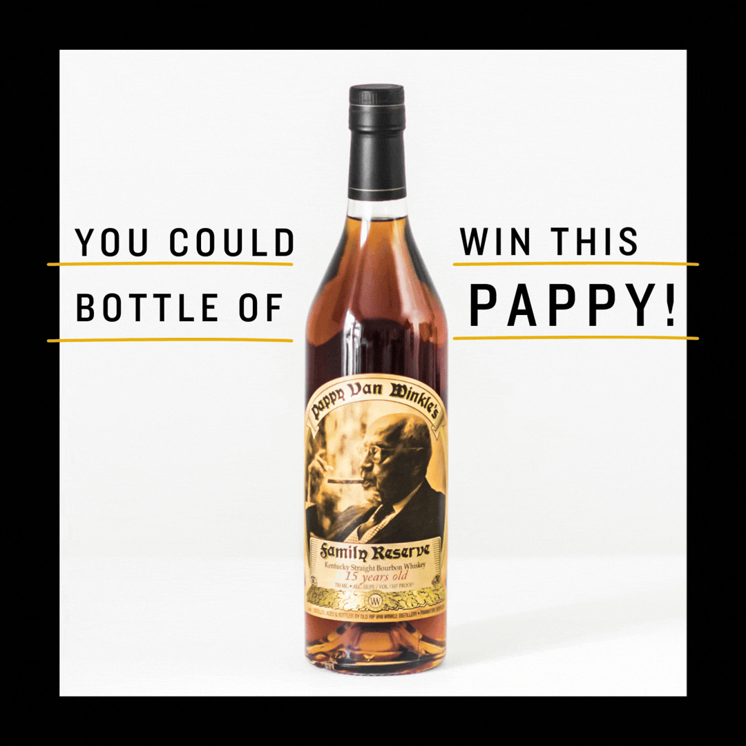 Enter the Bourbon for Good Sweepstakes | Win a bottle of Pappy Van Winkle Bourbon