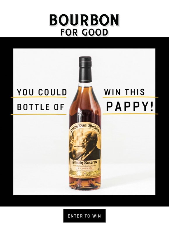 48 Hours Left | Pappy Van Winkle Bourbon