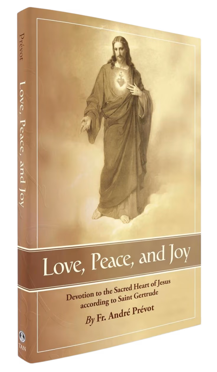 Love, Peace, and Joy: Devotion to the Sacred Heart of Jesus According to St. Gertrude the Great