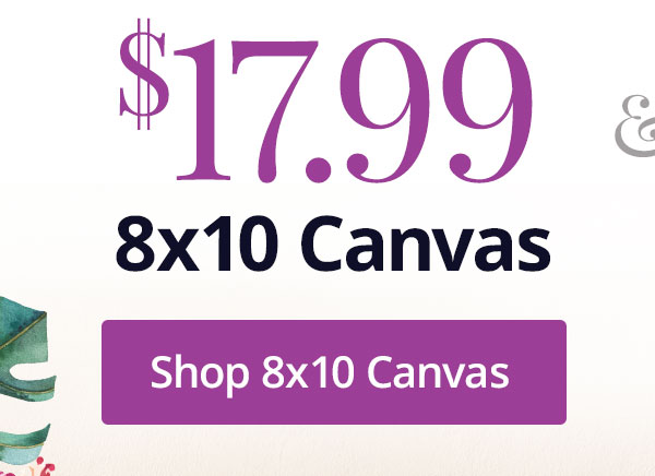 8x10 Canvas for $17.99! Shop 8x10 Canvas
