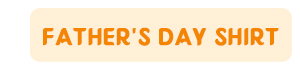 FATHER'S DAY SHIRT