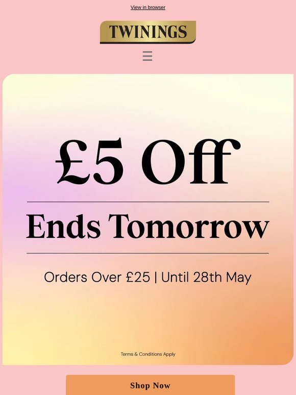 Ends tomorrow: £5 off when you spend £25