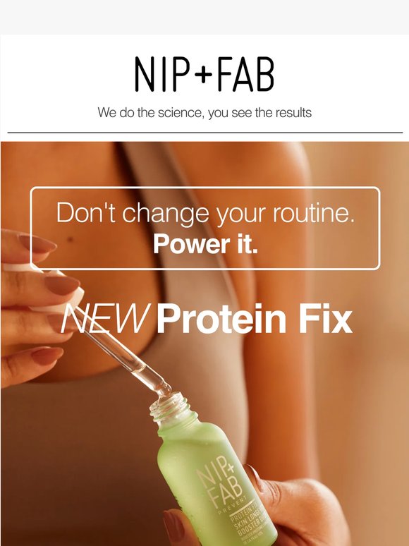 NEW Protein Fix: Don’t change your routine. Power it.
