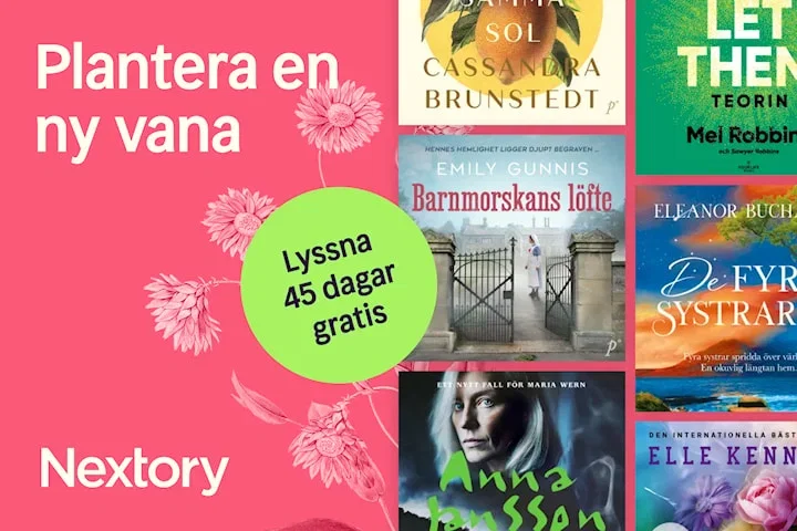 Prova Nextory 45 dagar gratis - För nya och gamla Nextory-kunder