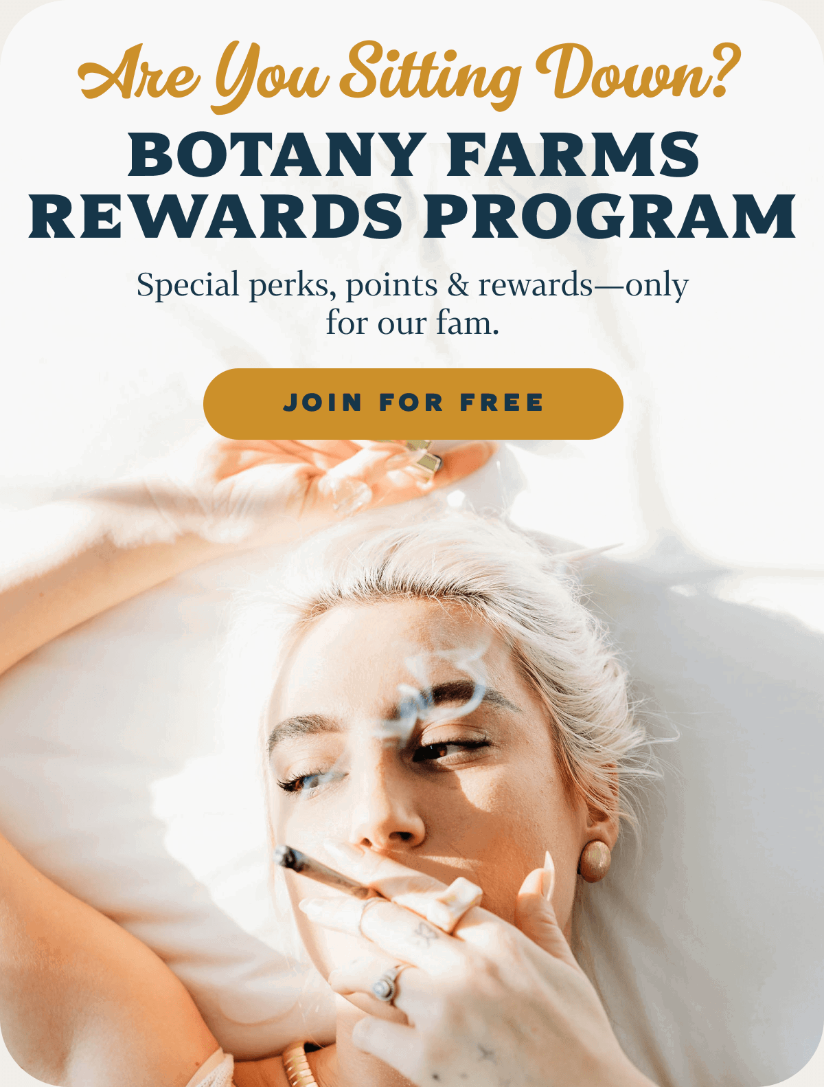 Are You Sitting Down? Botany Farms Rewards Program
