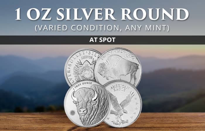 AT SPOT: 1 oz Silver Rounds