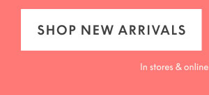 Shop New Arrivals