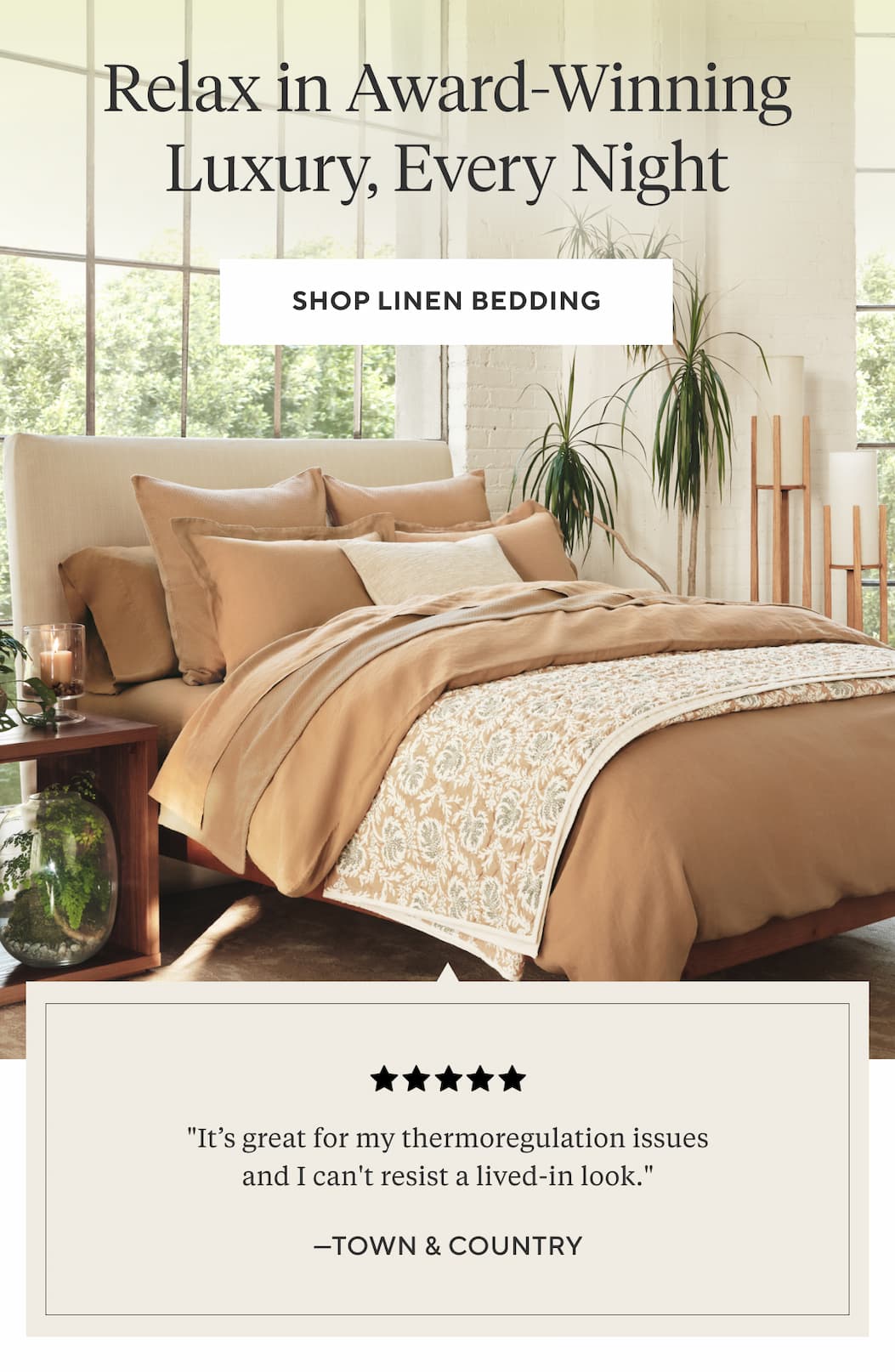 Relax in Award-Winning Luxury, Every Night Shop Linen Bedding