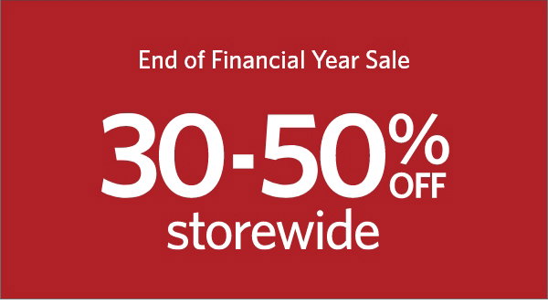 EOFY Sale 30-50% off storewide