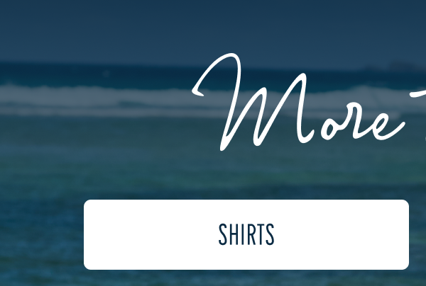 More to Love | [SHIRTS]