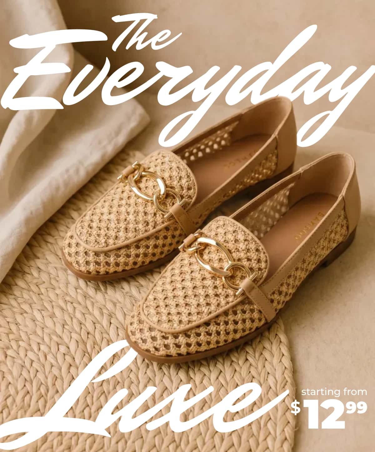 The Everyday Luxe - Starting from $12.99