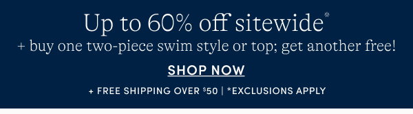 Up to 60% off sitewide