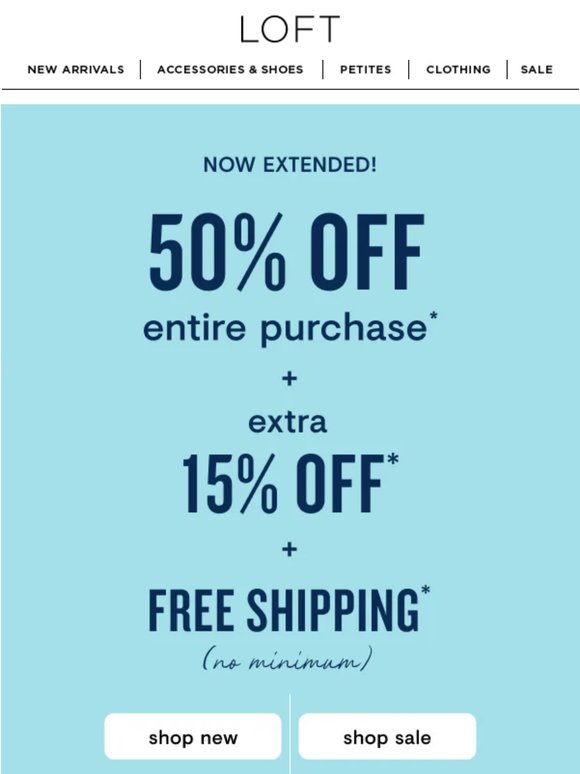 50% off + extra 15% off + free shipping is now extended!*