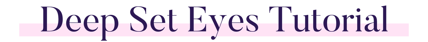 Deep Set Eyes Tutorial