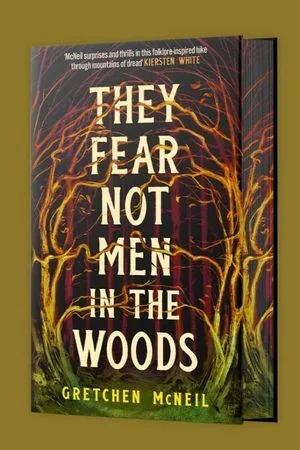 They Fear Not Men in the Woods