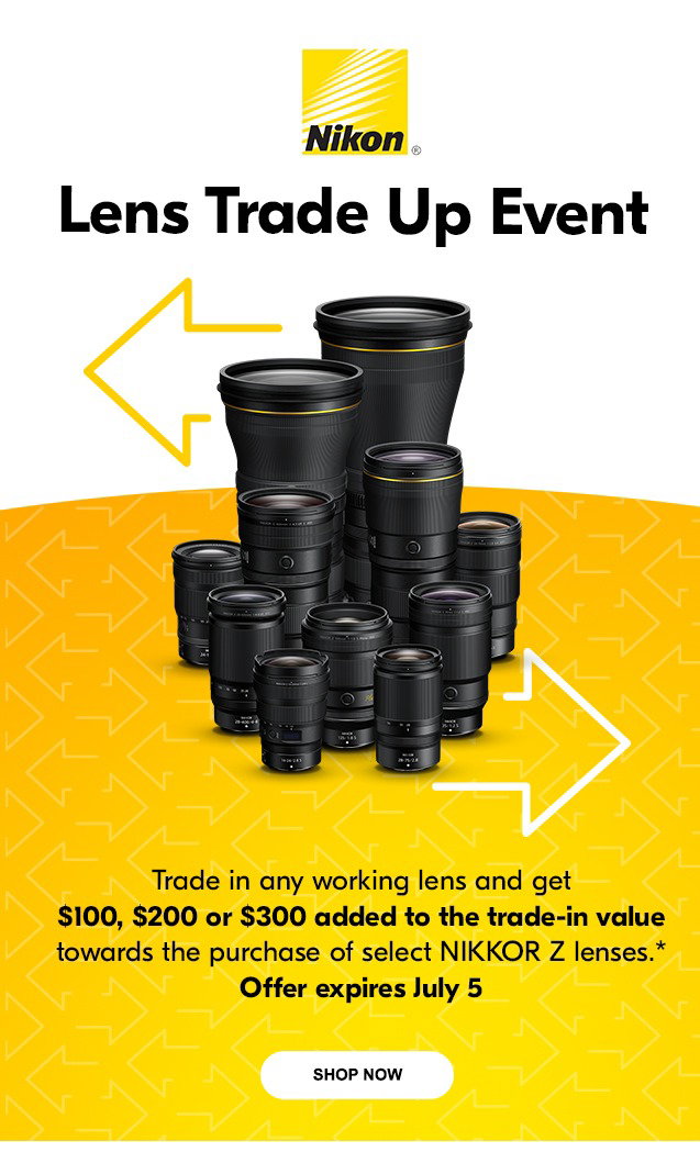 Shop the Nikon Lens Trade-Up Event