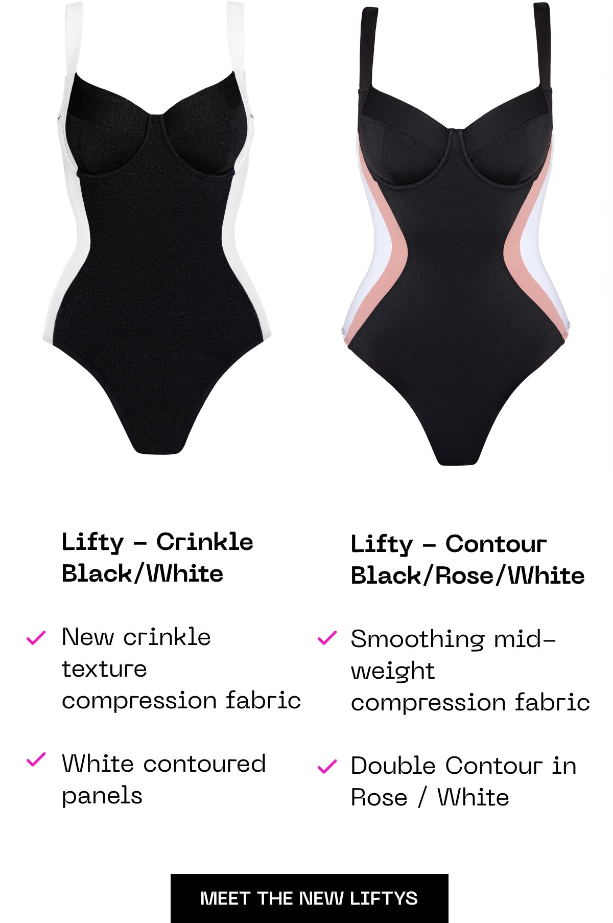 Lifty swimwear styles with crinkle and contour fabrics in black, white, and rose.
