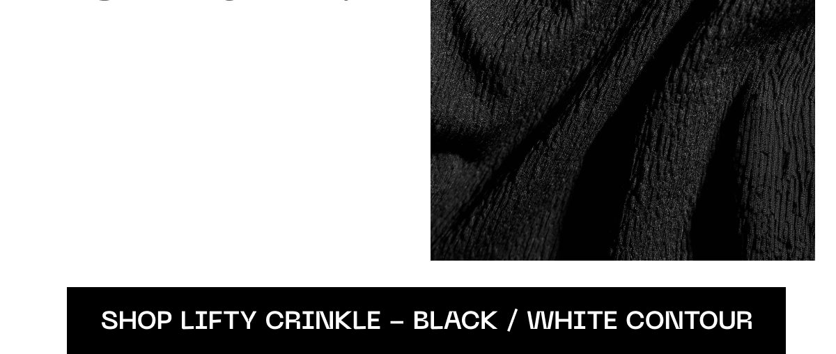 Lifty crinkle fabric in black with white contour details.