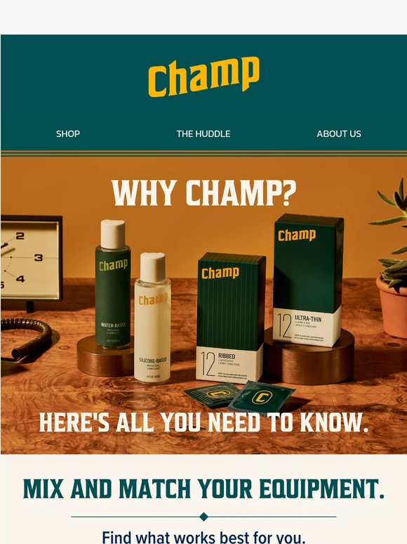 There’s the Other Guys, and Then There’s Champ.