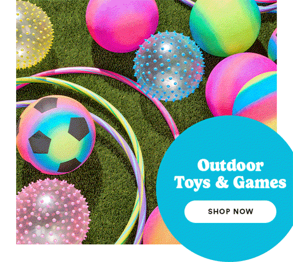 Outdoor Toys & Games Shop Now