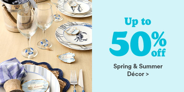 Up to 50% off Spring & Summer Décor