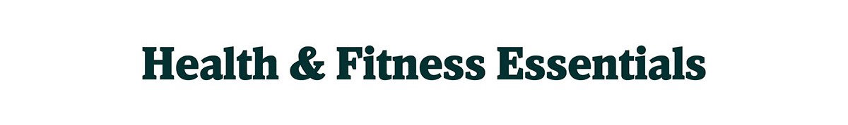 Health & Fitness Essentials