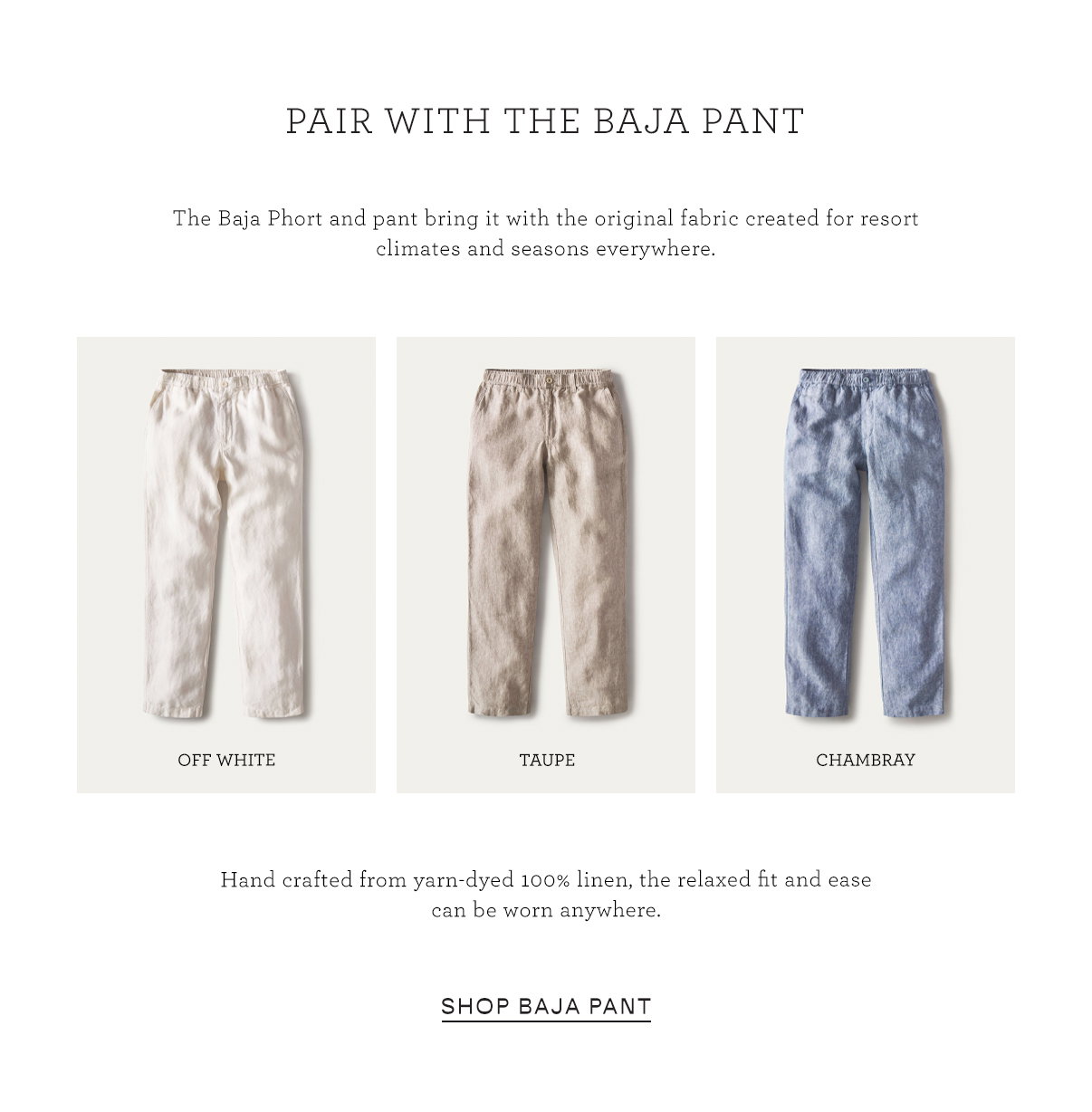 Pair With The Baja Pant
