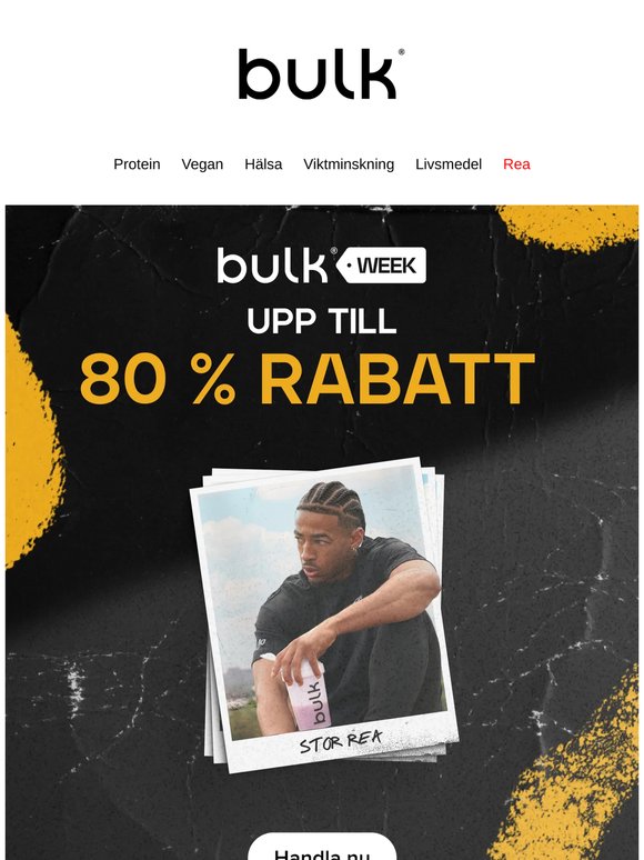 🚨 BULK WEEK ÄR LIVE: Upp till 80% rabatt