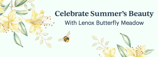 Celebrate Summer's Beauty  With Lenox Butterfly Meadow