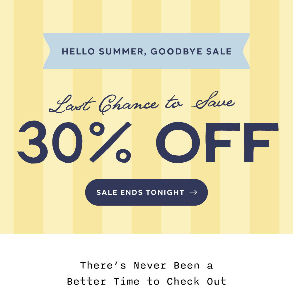 Last Chance yo Save 30% Off [ SALE ENDS TONIGHT ]