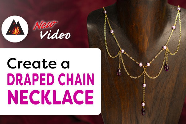 New Video - Create a Draped Chain Necklace