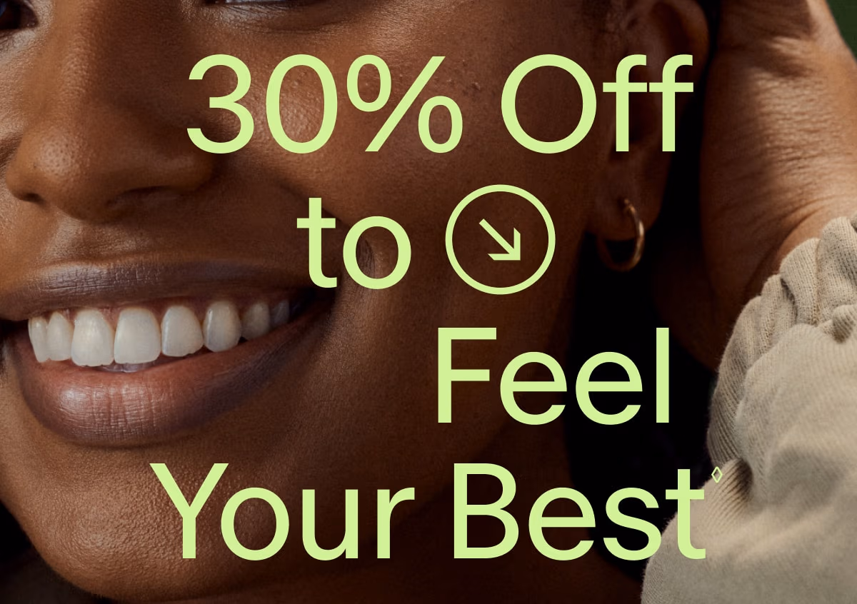 30% Off to Feel Your Best