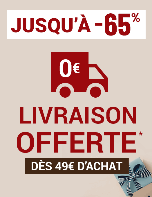 Jusqu’à moins 65 pour cent et Livraison offerte  dès 49 euros d’achat*