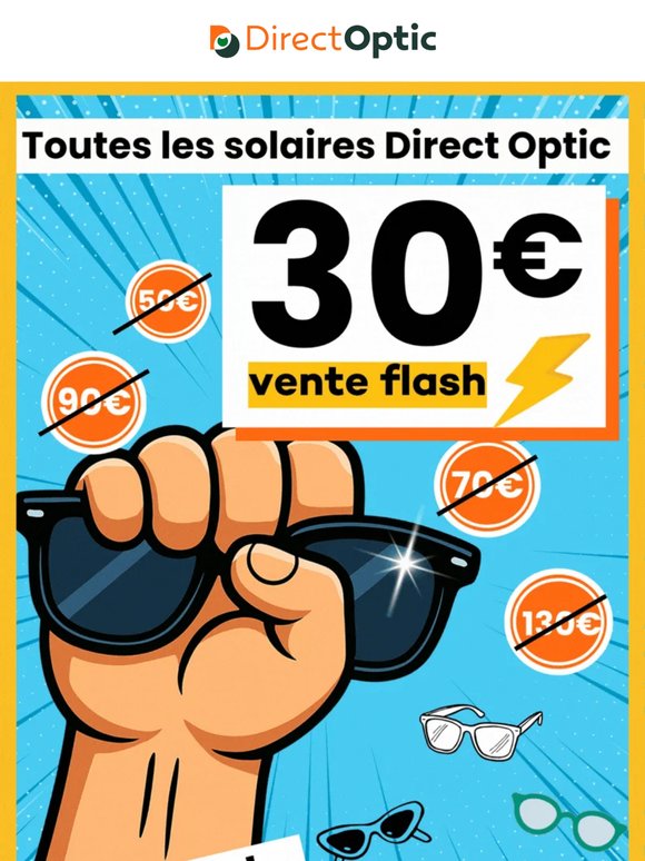 🕶️ Vente FLASH : 30€ toutes les solaires Direct Optic pendant 4 jours