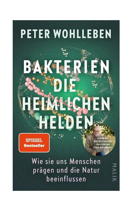 Bakterien - die heimlichen Helden