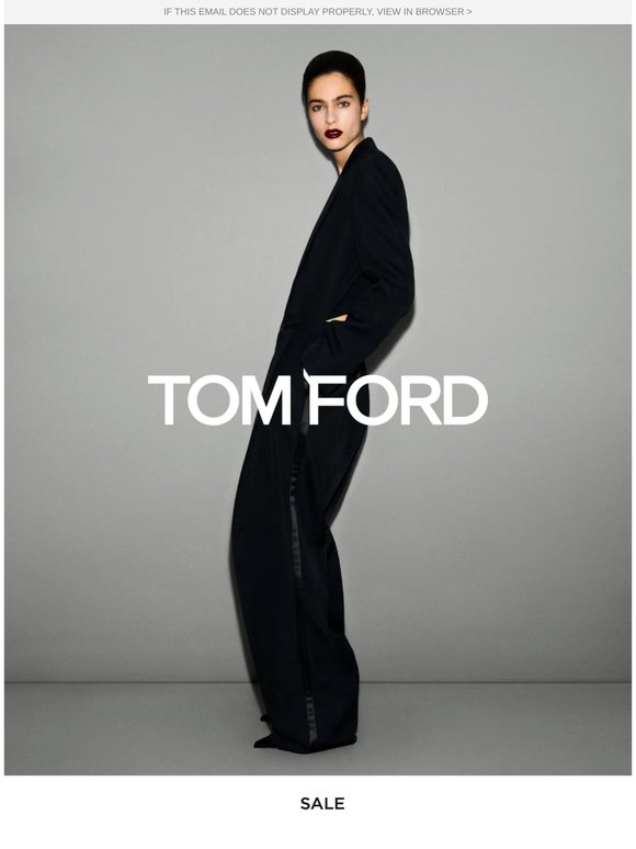DON'T MISS OUT | TOM FORD SALE