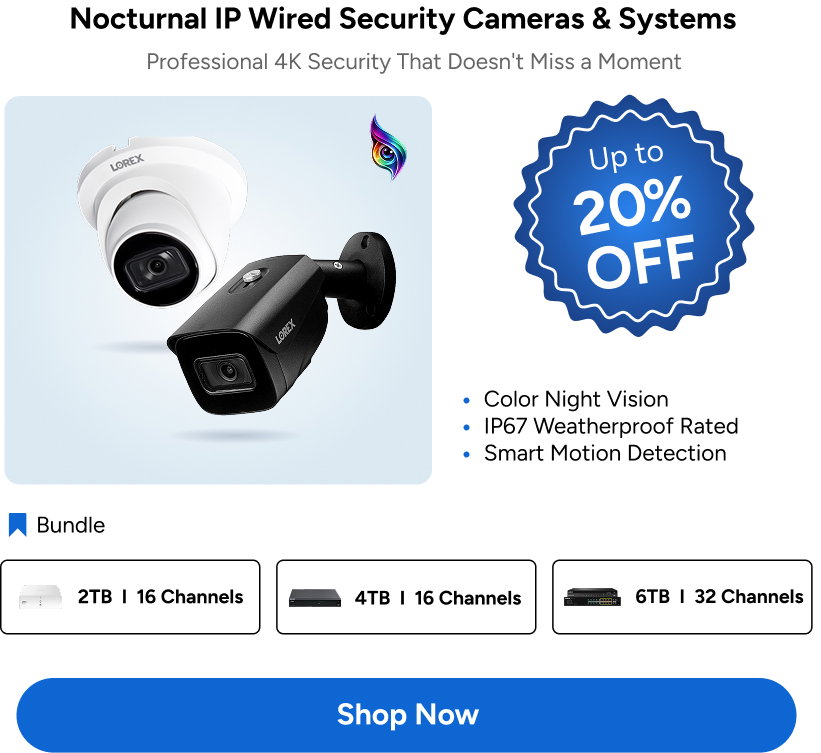 Nocturnal IP Wired Security Cameras & Systems
