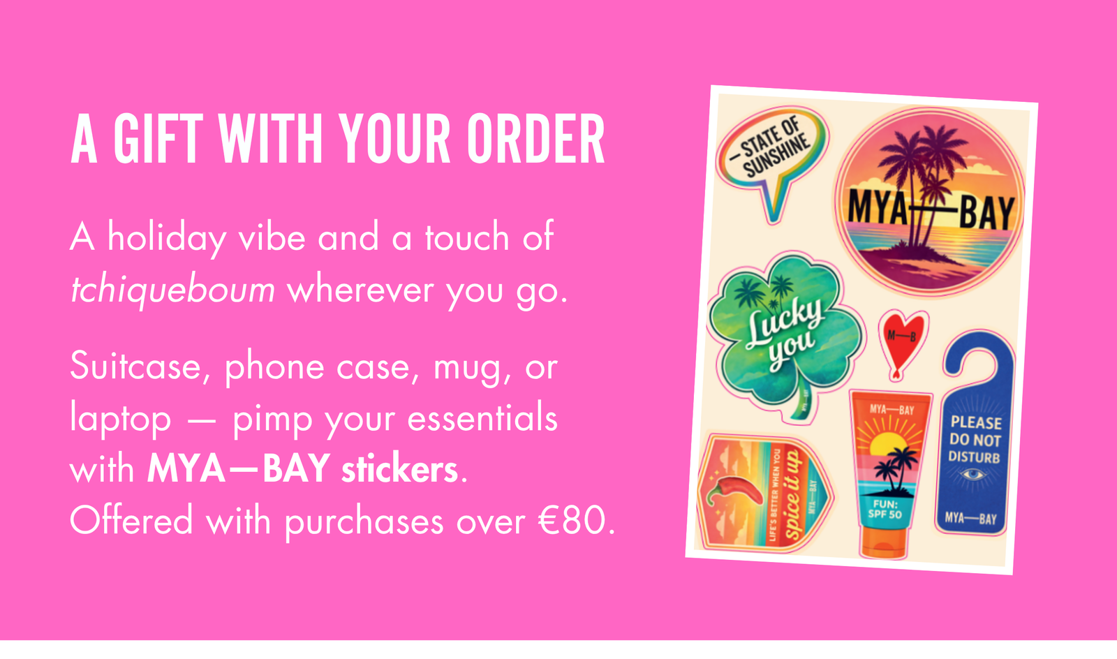A gift with your order