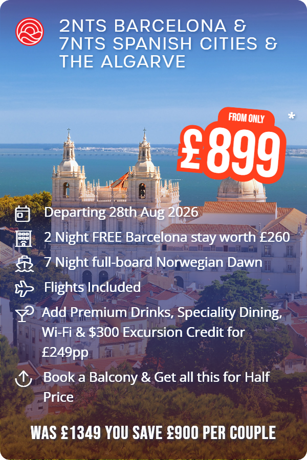2nts Barcelona & 7nts Spanish Cities & The Algarve – Smart Holiday promotional image. From £899 Includes: Departing 28th Aug 2026, 2 Night FREE Barcelona stay worth £260, 7 Night full-board Norwegian Dawn, Flights Included, Add Premium Drinks, Speciality Dining, Wi-Fi & $300 Excursion Credit for £249pp, Book a Balcony & Get all this for Half Price. WAS £1349 YOU SAVE £900 PER COUPLE