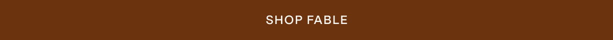 SHOP FABLE.