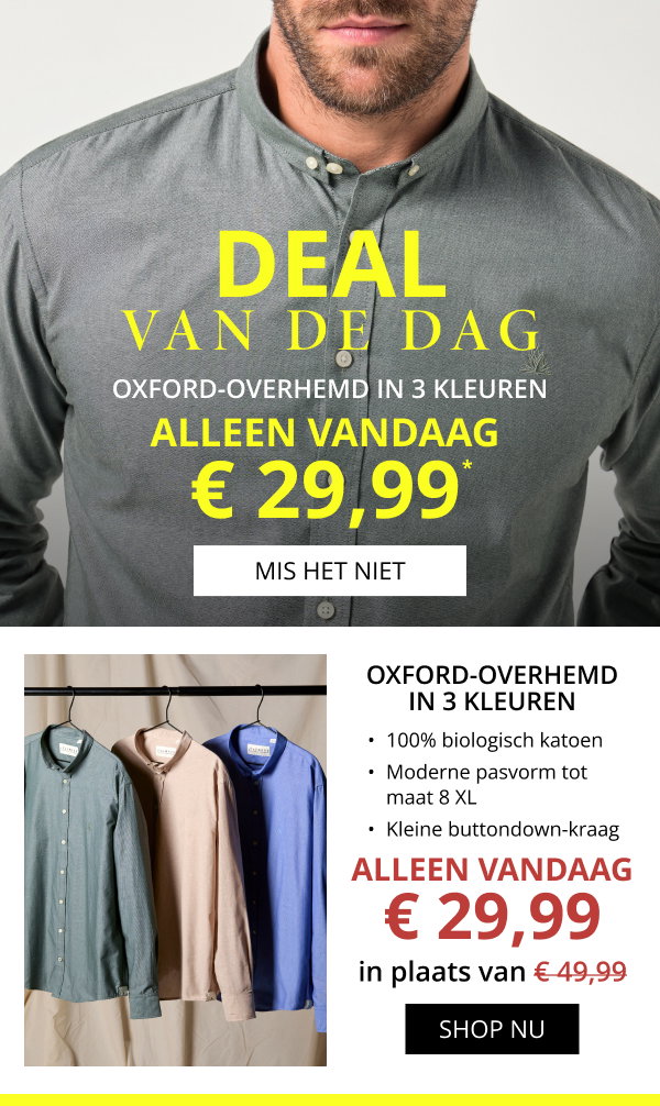 DEAL VAN DE DAG - Oxford overhemden 29,99€