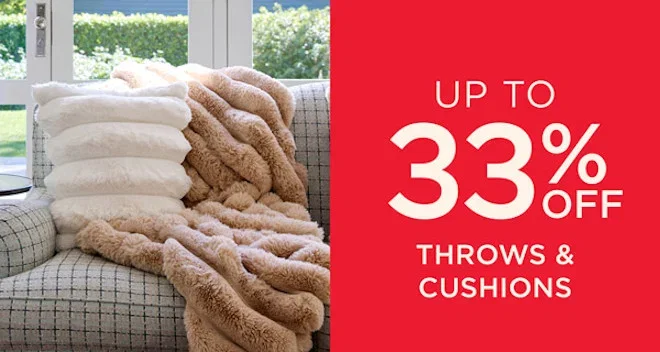 Up To 33% Off Cushions & Throws