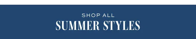 Shop all summer styles