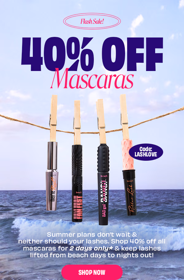 Flash Sale | 40% off Mascaras | Code: LASHLOVE