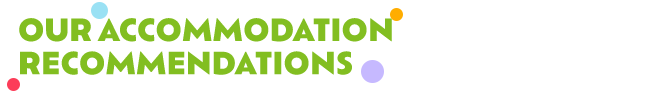 Our Accommodation Recommendations