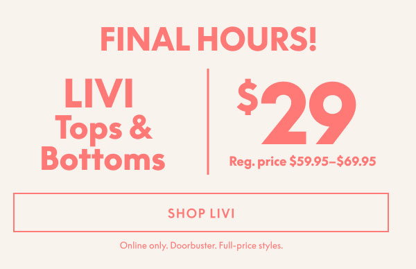 LIVI Tops & Bottoms $29
