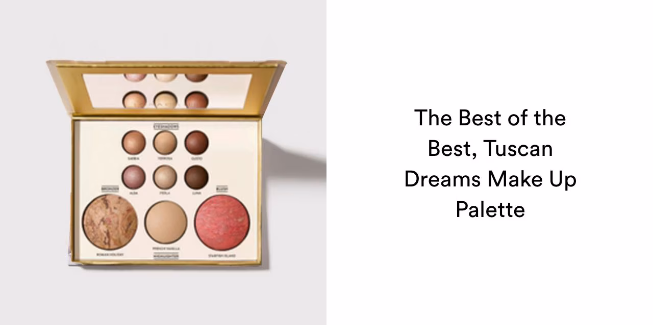 The Best of the Best, Tuscan Dreams Make Up Palette