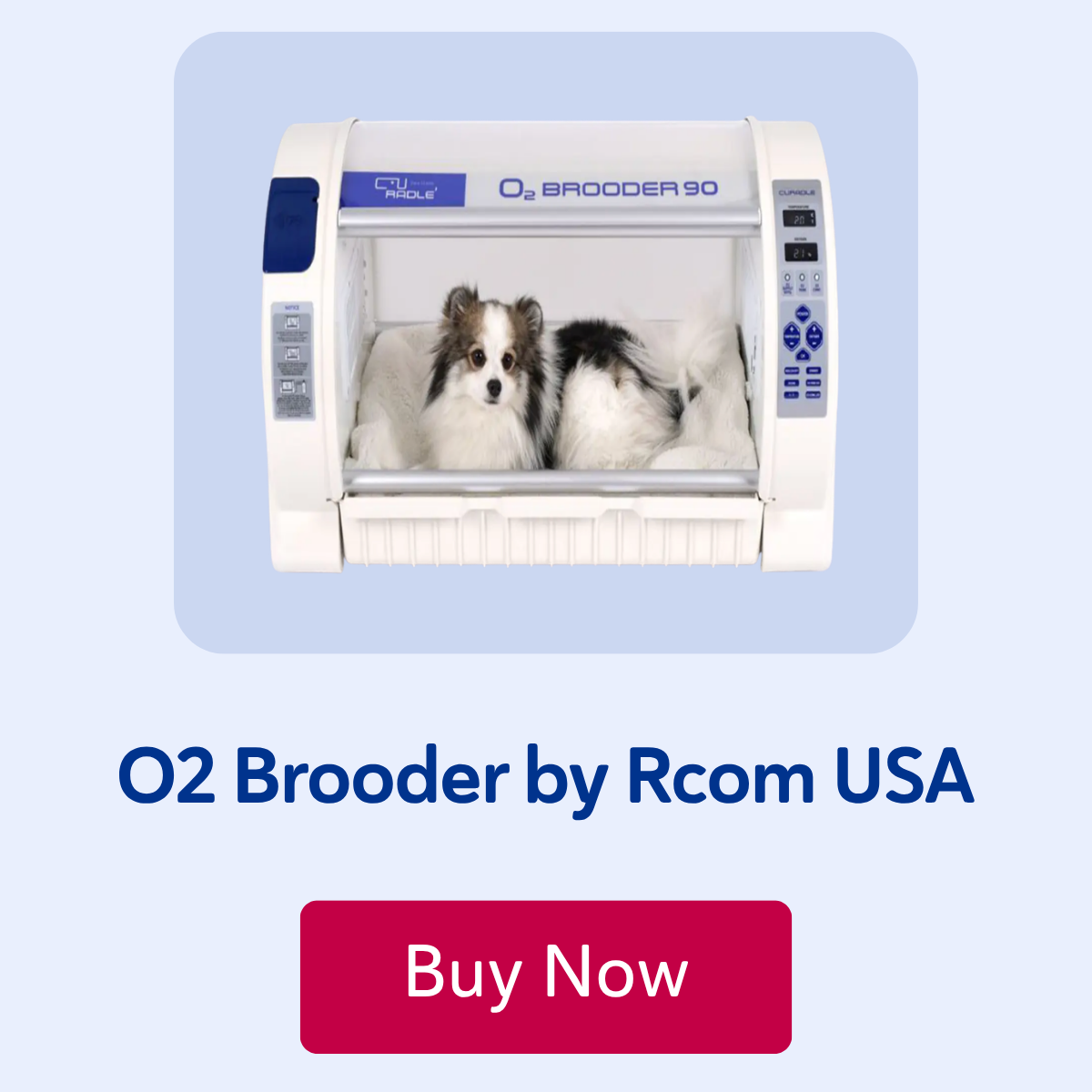 O2 Brooder by Rcom USA