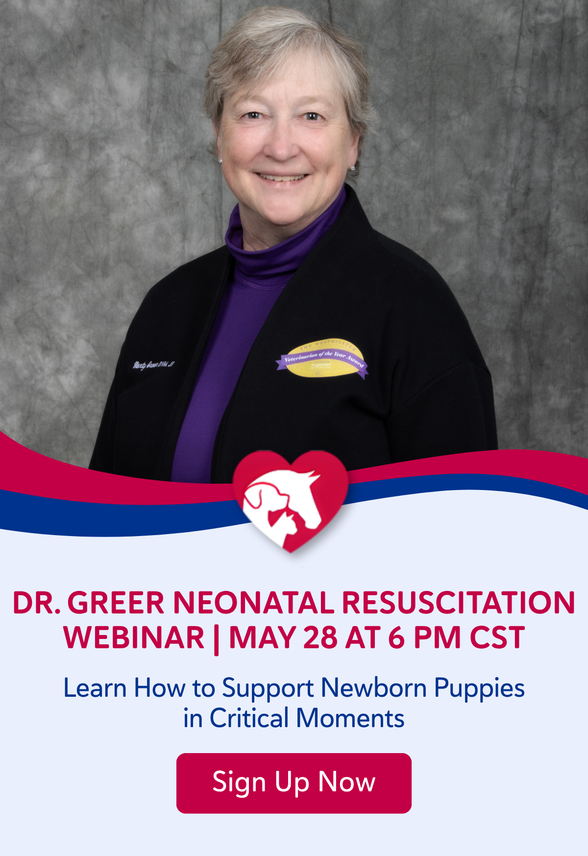 Dr. Greer Neonatal Resuscitation Webinar  May 28 at 6 PM CST—learn how to support newborn puppies in critical moments